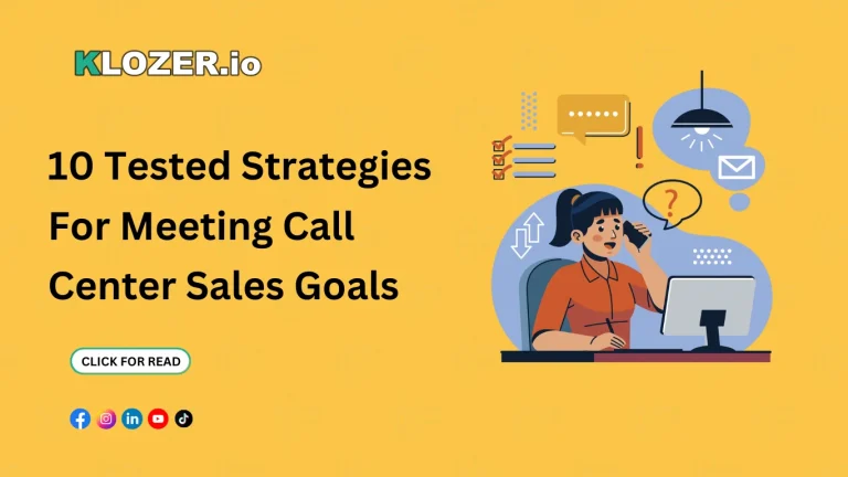 10 Tested Strategies For Meeting Call Center Sales Goals