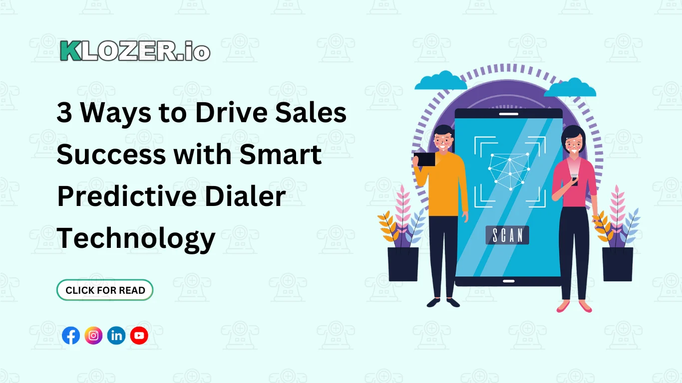 3 Ways to Drive Sales Success with Smart Predictive Dialer Technology