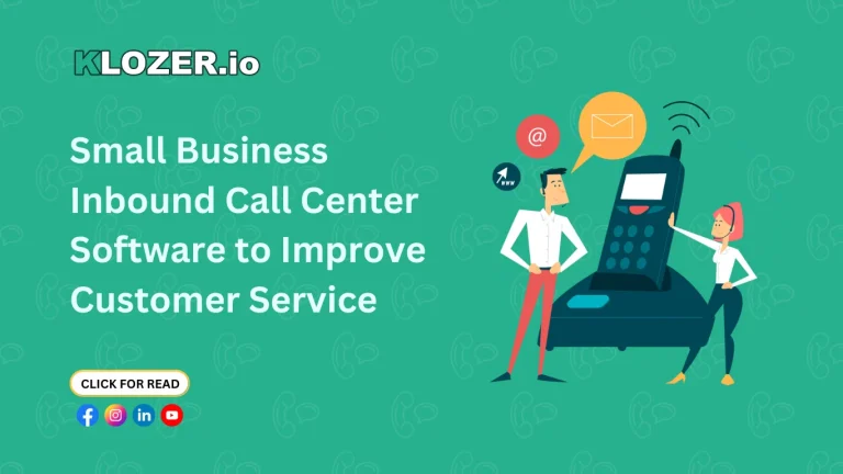 Small Business Inbound Call Center Software to Improve Customer Service