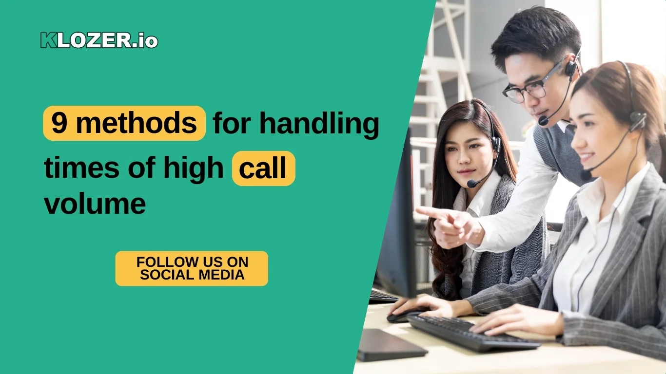 9 Methods for Handling Times of High Call Volume