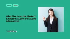 Who Else Is on the Market Exploring Avaya and Avaya Alternatives